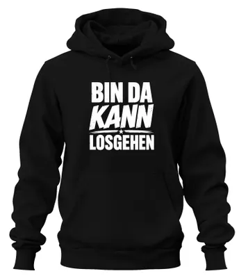 Produktbild von Bin da kann losgehen Lustig Spruch Statement Sarkasmus Hoodie Kapuzenpullover, Schwarz, XXL