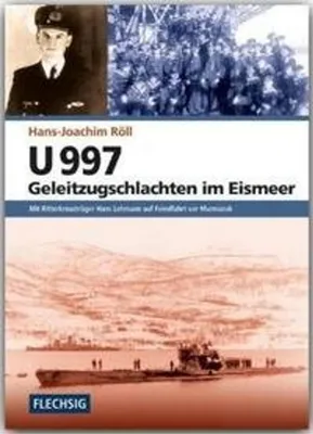 Zdjęcie produktu dla U 997 - Geleitzugschlachten im Eismeer