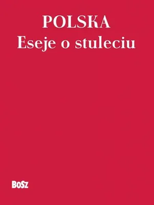 Image de Polska Eseje o stuleciu