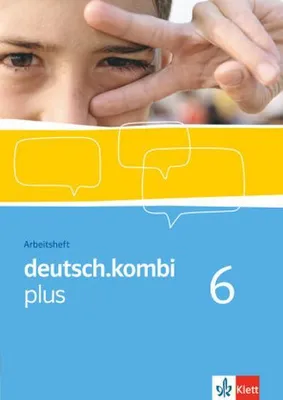 Obrázok produktu pre deutsch.kombi PLUS 6. Allgemeine Ausgabe für differenzierende Schulen. Arbeitsheft für das 10. Schuljahr
