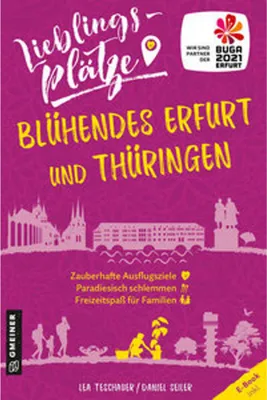 Obrázok produktu pre Lieblingsplätze Blühendes Erfurt und Thüringen