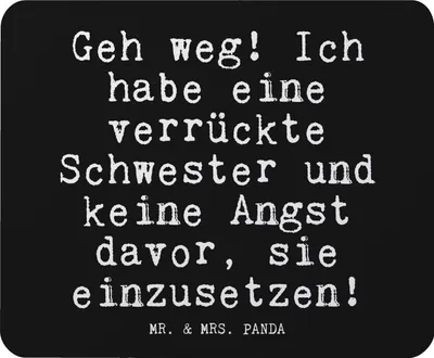 Produktbild von Mr. & Mrs. Panda Mouse Pad Geh weg! Ich habe... - Schwarz - Geschenk, Schwester, beste der Welt, Sprüche, Familie, computermatte, Spruch, pc mauspad, Freundin, mousematte