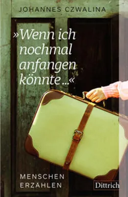 Immagine prodotto di »Wenn ich nochmal anfangen könnte ...«