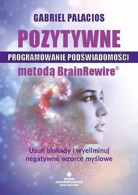 Produktbild von Pozytywne programowanie podŇõwiadomoŇõci metodńÖ BrainRewire
