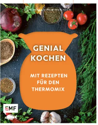 Produktbild von Genussmomente: Genial kochen mit Rezepten für den Thermomix