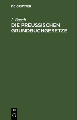 Produktbild von Die Preußischen Grundbuchgesetze
