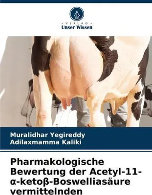 Produktbild von Pharmakologische Bewertung der Acetyl-11-¿-keto¿-Boswelliasäure vermittelnden
