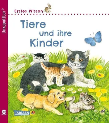 Produktbild von Unkaputtbar: Erstes Wissen: Tiere und ihre Kinder