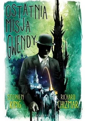 Obrázok produktu pre Ostatnia misja Gwendy. Castle Rock