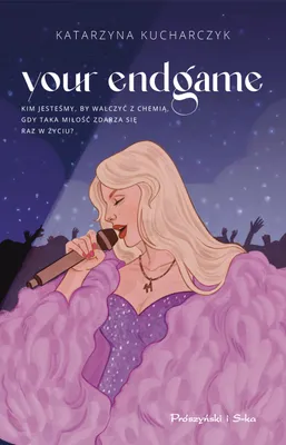 Produktbild von Your Endgame - Katarzyna Kucharczyk - powieść o miłości i muzyce