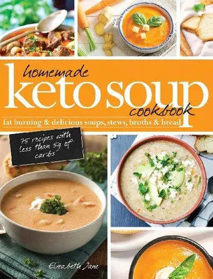 Produktbild von Homemade Keto Soup Cookbook