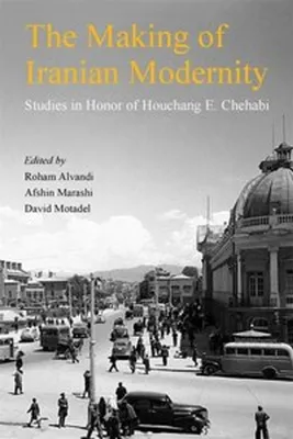 Produktbild von The Making of Iranian Modernity