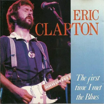 Immagine prodotto di Eric Clapton - La prima volta che ho incontrato il blues