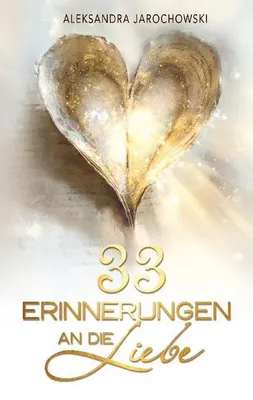 Produktbild von 33 Erinnerungen an die Liebe
