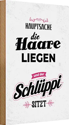 Produktbild von Holzschild Spruch Hauptsache Haare liegen Schlüppi 20x30cm