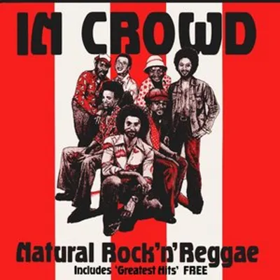 Obrázok produktu pre The In Crowd: Natural RocknReggae