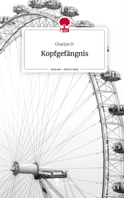 Produktbild von Kopfgefängnis. Life is a Story - story.one