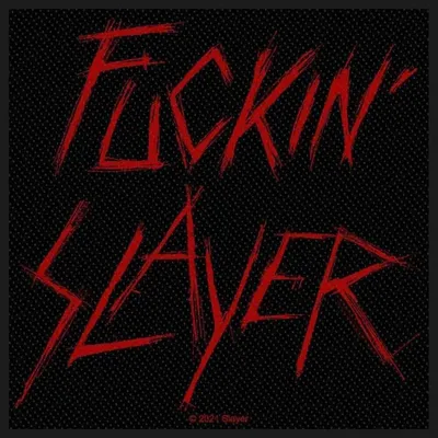 Zdjęcie produktu dla Slayer Fuckin' Slayer Naszywka 100 x 100 mm