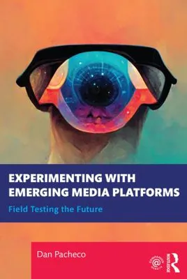 Produktbild von Experimentieren mit aufstrebenden Medienplattformen