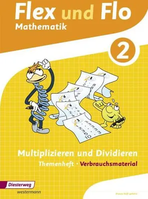 Immagine prodotto di Flex und Flo. Themenheft Multiplizieren und Dividieren 2: Verbrauchsmaterial - Ausgabe 2013