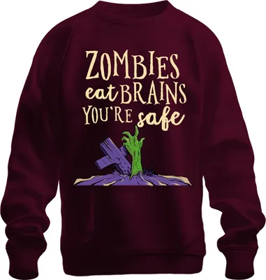 Produktbild von Zombies eat BRAINS You're safe Halloween Zombie Geschenk Grusel Uni Sweatshirt Pullover, Burgundy, XL