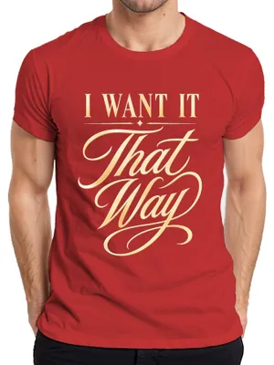 Zdjęcie produktu dla "I WANT IT That Way" - Koszulka męska, czerwona, rozmiar XL, z motywem koncertu, piosenki, trasy koncertowej. (Możliwe dodatkowe elementy: "Statement", "Sarkazm", "Pop")