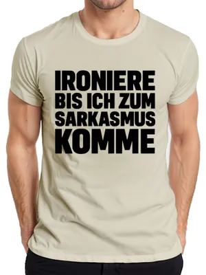 Obrázek produktu pro Ironise until I become sarcastic sarcastic cheeky gift pánské tričko, nature, XL