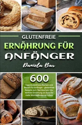 Produktbild von Glutenfreie Ernährung für Anfänger