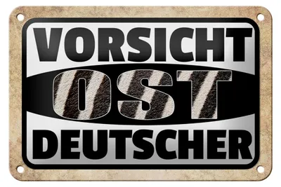 Produktbild von Blechschild Spruch 18x12cm Vorsicht Ost Deutscher
