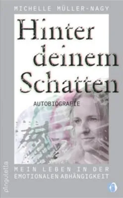 Obrázek produktu pro Hinter deinem Schatten Autobiografie über Alkoholsucht, Borderline und Selbstverletzung