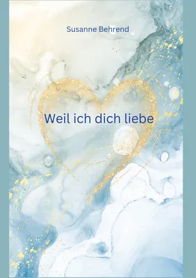 Produktbild von Weil ich dich liebe