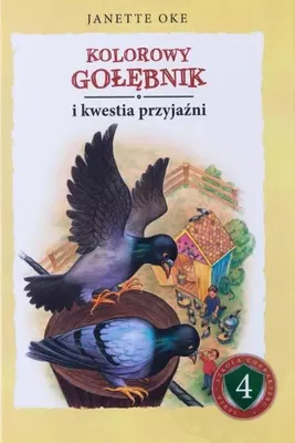 Zdjęcie produktu dla Kolorowy gołębnik i kwestia przyjaźni