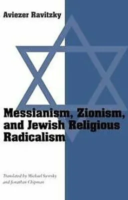 Image de Messianism, Zionism, & Jewish Religious Radicalism (Paper)