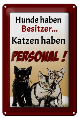 Produktbild von Blechschild Spruch 20x30cm Hunde haben Besitzer Katzen