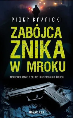 Obrázek produktu pro Zabójca znika w mroku - Piotr Krynicki, powieść kryminalna