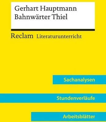 Image de Gerhart Hauptmann: Bahnwärter Thiel (Lehrerband) | Mit Downloadpaket (Unterrichtsmaterialien)