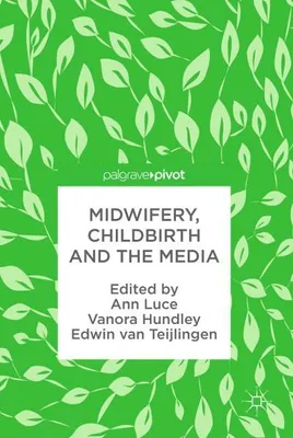 Zdjęcie produktu dla Midwifery, Childbirth and the Media