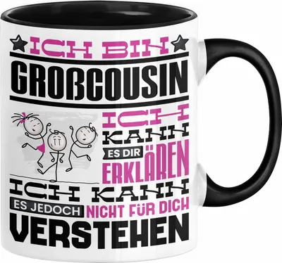 Produktbild von Großcousin Geschenk Kaffee-Tasse Geschenkidee für Großcousin Ich Bin Großcousin Ich Kann Es Dir Erklären Jedoch Nicht Für Dich Verstehen Spruch Lustig (Schwarz)