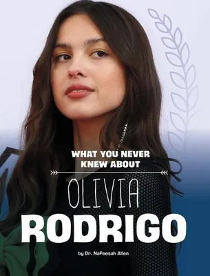 Obrázok produktu pre Čo ste nikdy nevedeli o Olivii Rodrigo