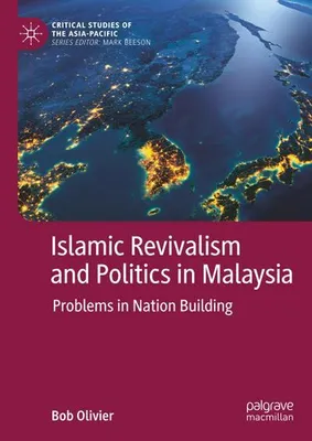 Obrázek produktu pro Islamic Revivalism and Politics in Malaysia
