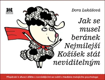 Image de Jak se musel beránek Nejmilejší Kožíšek stát neviditelným (Lukášová Dora)