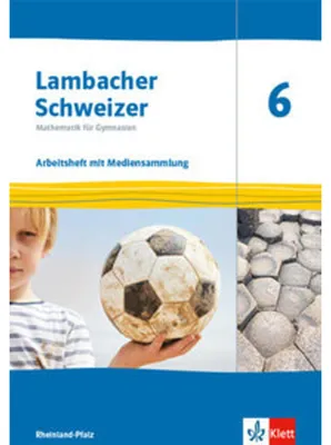 Image de Lambacher Schweizer Mathematik 6. Arbeitsheft plus Lösungsheft Klasse 6. Ausgabe Rheinland-Pfalz