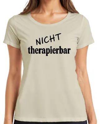 Produktbild von Nicht therapierbar lustiger Spruch sarkastisch Humor Geschenk Damen T-Shirt, Natur, S