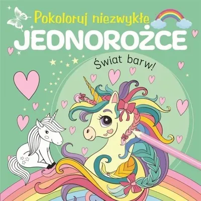 Produktbild von Pokoloruj niezwykłe jednorożce - praca zbiorowa