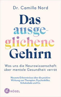 Obrázok produktu pre Das ausgeglichene Gehirn - Was uns die Neurowissenschaft über mentale Gesundheit verrät