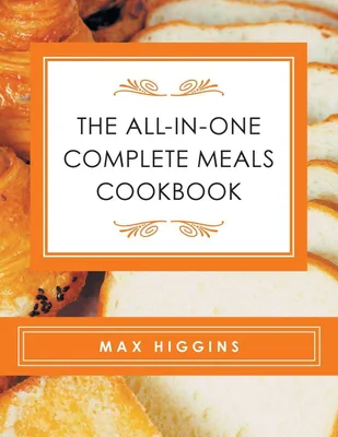 Produktbild von The All-in-One Complete Meals Cookbook