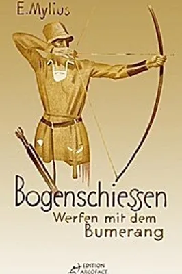 Produktbild von Mylius, E: Bogenschiessen