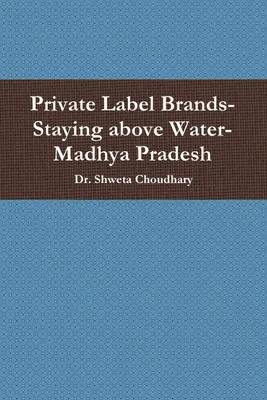 Produktbild von Private Label Brands-Staying above Water-Madhya Pradesh