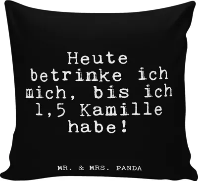 Produktbild von Mr. & Mrs. Panda Kissen 40x40 Heute betrinke ich mich,... - Schwarz - Geschenk, Geburtstag, Kuschel, couch, Sofakissen, Alkohol, Lustige Sprüche, Kuschelkissen, Tee