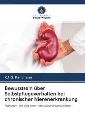 Produktbild von Bewusstsein über Selbstpflegeverhalten bei chronischer Nierenerkrankung
